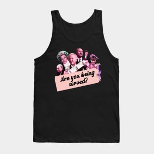 Are-You-Being-Served Tank Top